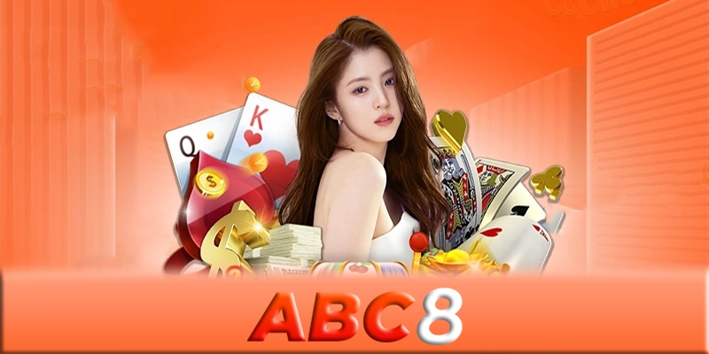 Casino online ABC8 - Cách chơi thắng lớn ở casino online ABC8