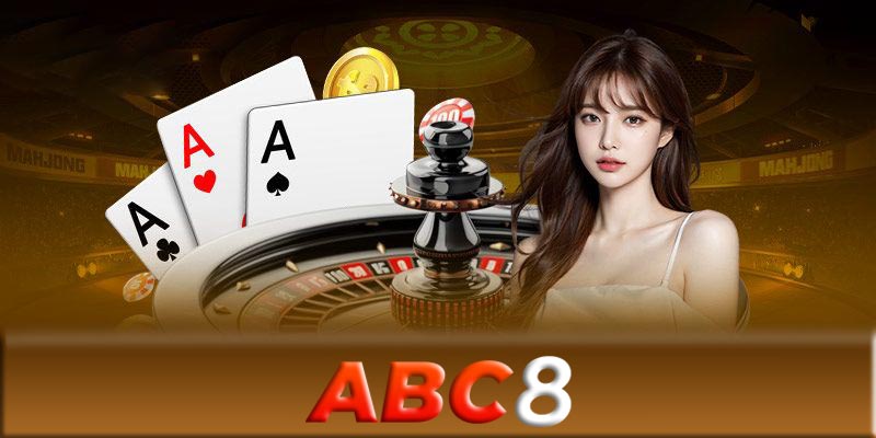 Game bài đổi thưởng ABC8 - Sân chơi giải trí và cá cược hay